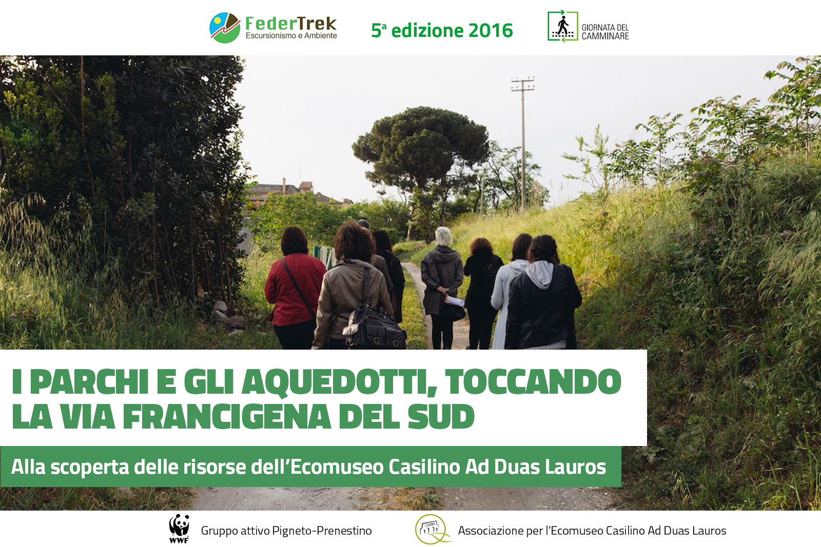 Giornata del camminare 2016. Con WWF e FederTrek andiamo alla scoperta delle risorse dell’Ecomuseo Casilino