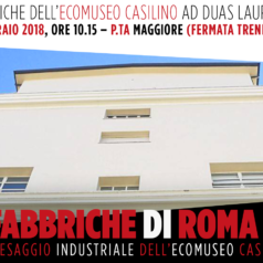 Domeniche dell’Ecomuseo Casilino – Le fabbriche di Roma Est