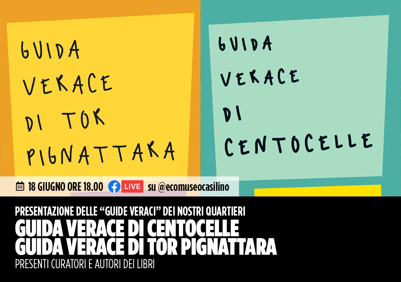 Presentazione delle Guide Veraci di Centocelle e Tor Pignattara