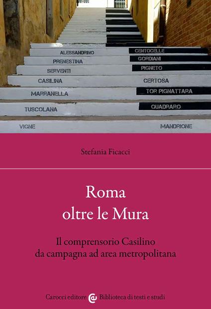 Roma oltre le Mura: presentazione del libro di Stefania Ficacci