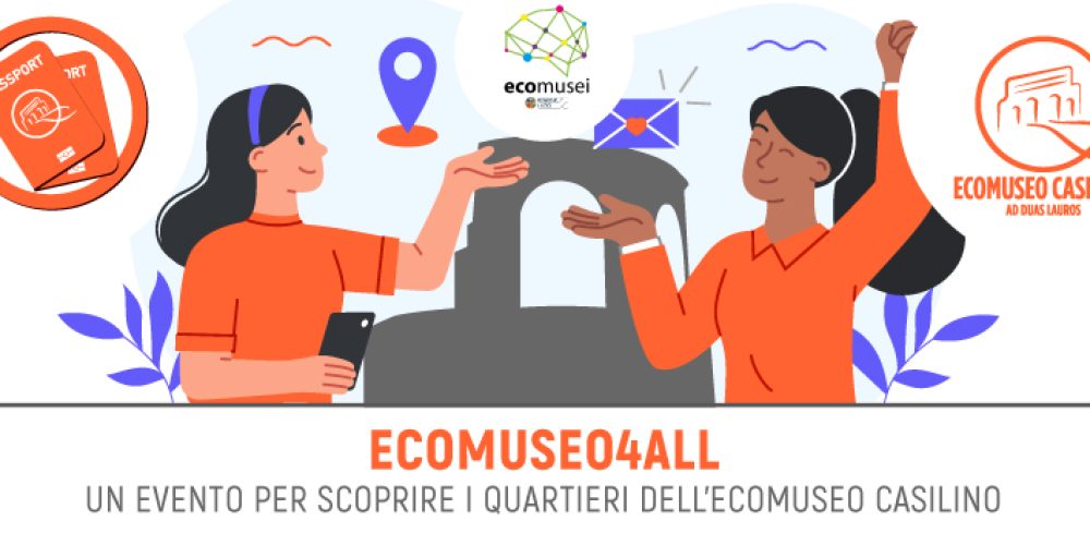 Ecomuseo4ALL: il nuovo evento di “Passaporto per l’Ecomuseo Casilino”