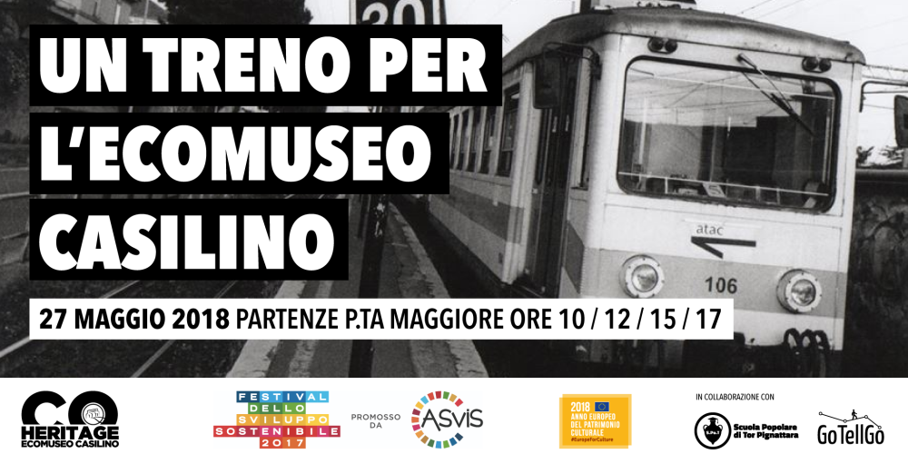 Un treno per l’Ecomuseo Casilino: alla scoperta del patrimonio culturale di tre quartieri popolari romani